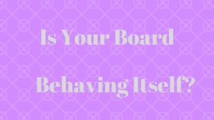 Is-Your-Board-Behaving