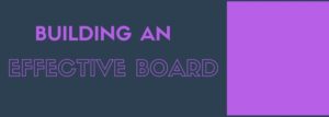 Building an Effective Board