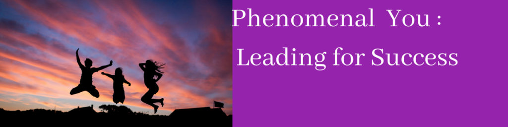 Phenomenal You _ Leading for Success1 (1)