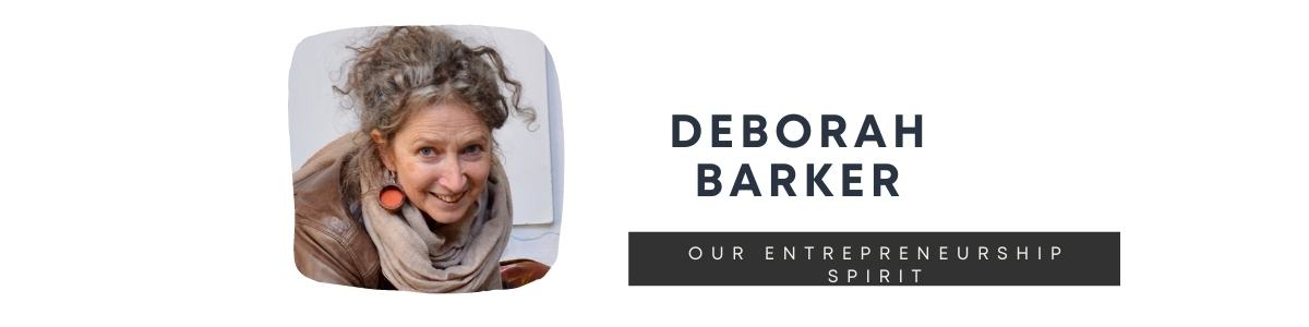 Our Entrepreneurship Spirit - Deborah Barker
