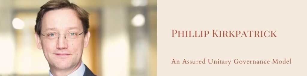 Phillip Kirkpatrick -An Assured Unitary Governance Model
