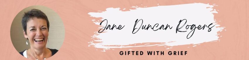Jane Duncan Rogers Gifted With Grief