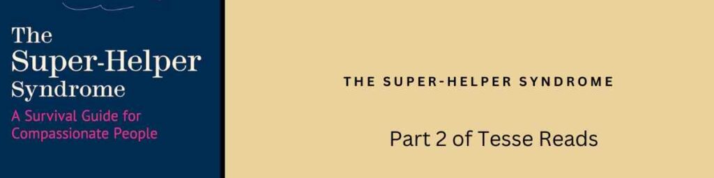 SuperHelper Syndrome Part 2 TesseTalks