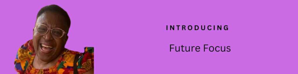 Introducing Future Focus with Tesse Akpeki