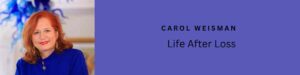 FutureF - Life After Loss - Carol Weisman