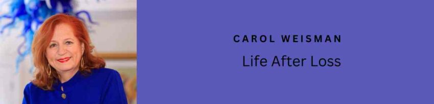FutureF - Life After Loss - Carol Weisman